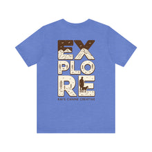 Load image into Gallery viewer, Explore With Your Dog Shirt