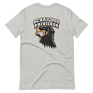 Scary Dog Privilege Rottweiler T-Shirt