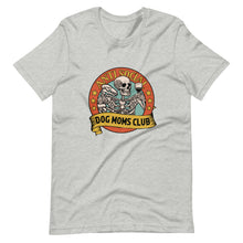 Load image into Gallery viewer, Antisocial Dog Mom Club T-Shirt