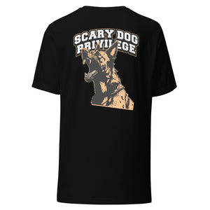 Scary Dog Privilege Dutch Shepherd T-Shirt