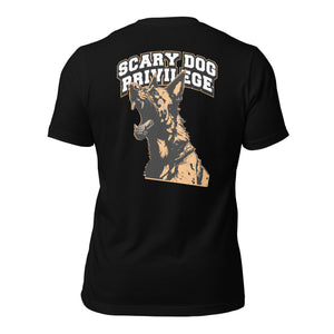 Scary Dog Privilege Dutch Shepherd T-Shirt