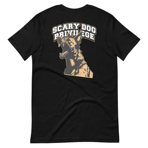 Scary Dog Privilege Dutch Shepherd T-Shirt