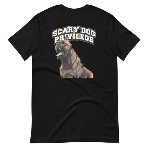 Scary Dog Privilege Cane Corso T-Shirt