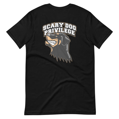 Scary Dog Privilege Rottweiler T-Shirt