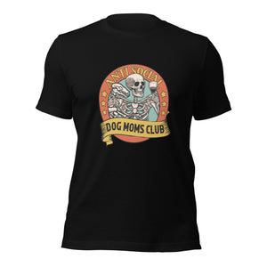 Antisocial Dog Mom Club T-Shirt