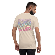 Load image into Gallery viewer, Mental Health Matters T-Shirt - You Matter, You Are Worthy, You Are Enough