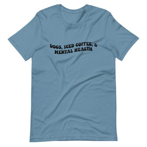 Mental Health, Coffee, and Dogs T-Shirt - The Perfect Blend for Well-Being