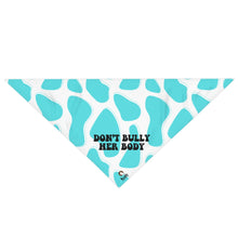 Load image into Gallery viewer, Don&#39;t Bully Her Body Pet Bandana