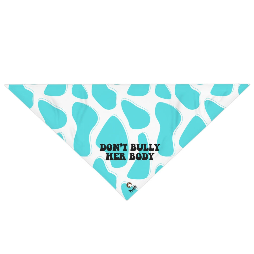 Don't Bully Her Body Pet Bandana