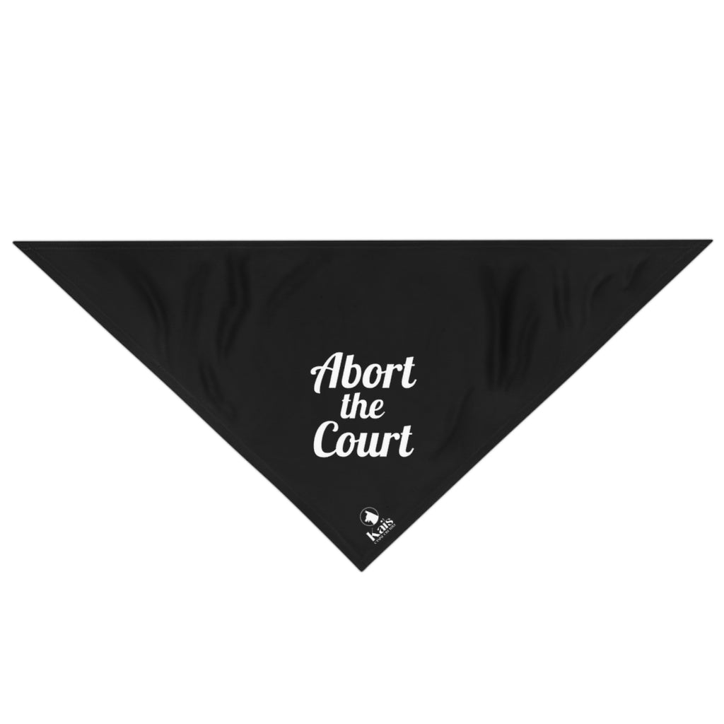 Abort the Court Pet Bandana