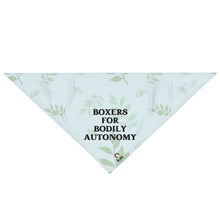 Load image into Gallery viewer, Boxers for Bodily Autonomy Pet Bandana