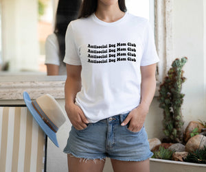 Antisocial Dog Mom Club Shirt