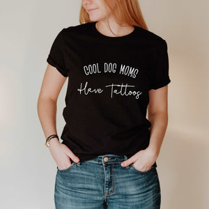 Cool Dog Moms Have Tattoos Shirt