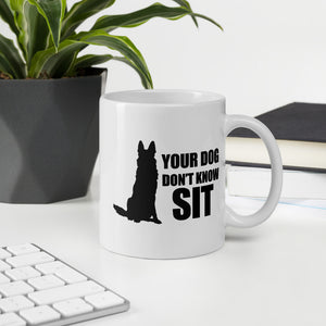 Don't Know Sit Mug