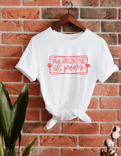 Load image into Gallery viewer, My Valentine Has Paws Shirt