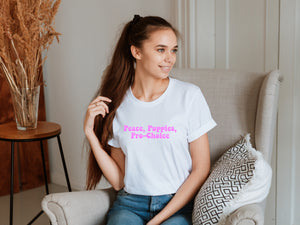 Peace, Puppies, and Pro-Choice Shirt