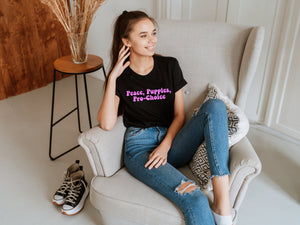 Peace, Puppies, and Pro-Choice Shirt
