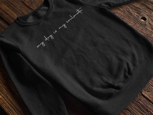 Load image into Gallery viewer, My Dog is my Soulmate Sweatshirt