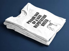Load image into Gallery viewer, Bad Rep Breed Dog Dad Shirt
