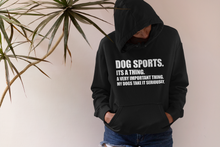 Load image into Gallery viewer, Dog Sports Hoodie