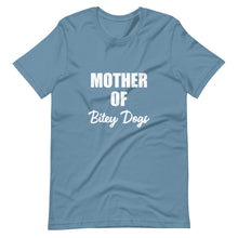 Load image into Gallery viewer, Mother of Bitey Dogs Shirt