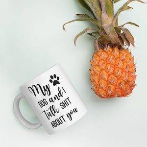 Dog Talk Sh*t Mug - Kai's Ruff Wear