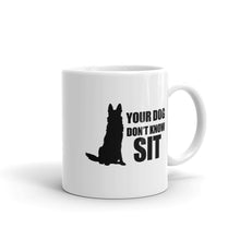 Load image into Gallery viewer, Don&#39;t Know Sit Mug