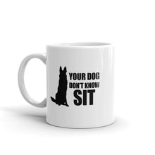 Load image into Gallery viewer, Don&#39;t Know Sit Mug