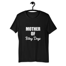 Load image into Gallery viewer, Mother of Bitey Dogs Shirt