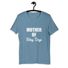 Load image into Gallery viewer, Mother of Bitey Dogs Shirt