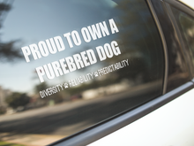 Load image into Gallery viewer, Proud Purebred Dog Owner Decal