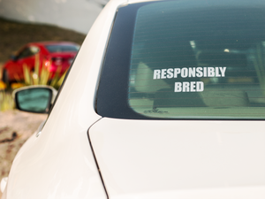 Responsibly Bred Decal