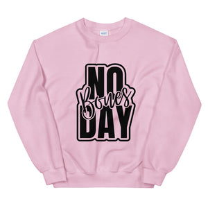 No Bones Day  Sweatshirt