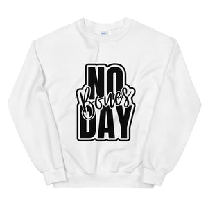 No Bones Day  Sweatshirt