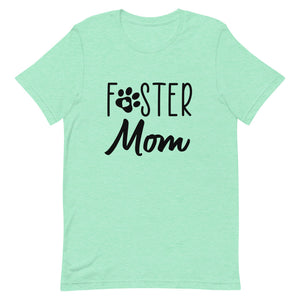 Foster Mom Shirt